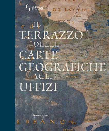 Il terrazzo delle carte geografiche agli Uffizi. Ediz. a colori - copertina