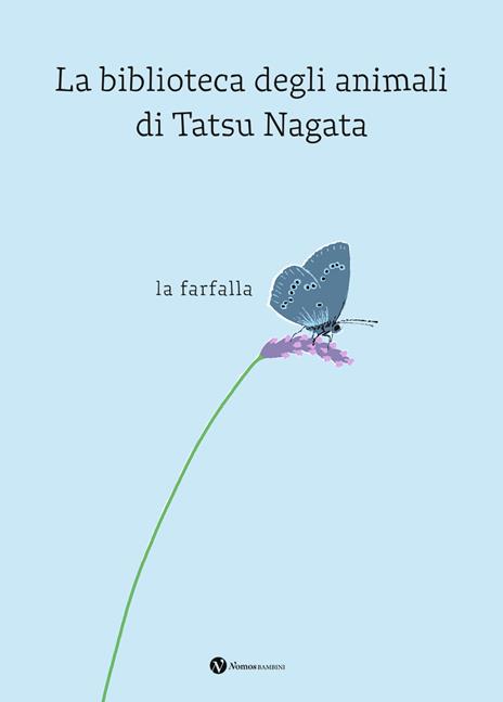La farfalla. La biblioteca degli animali di Tatsu Nagata. Ediz. a colori - Tatsu Nagata - copertina