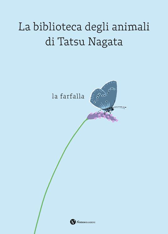 La farfalla. La biblioteca degli animali di Tatsu Nagata. Ediz. a colori - Tatsu Nagata - copertina