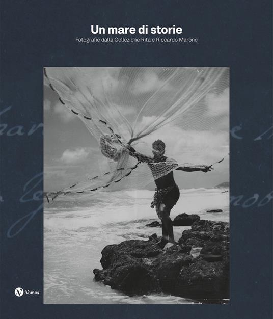 Un mare di storie. Fotografie dalla collezione Rita e Riccardo Marone. Ediz. illustrata - copertina