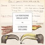 La vertigine delle liste vs l'ordine dei libri. Nuova ediz.