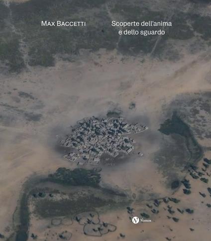 Max Baccetti. Scoperte dell'anima e dello sguardo. Ediz. italiana e inglese - Max Baccetti - copertina