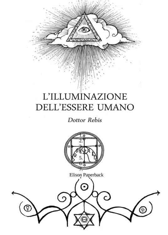 L'illuminazione dell'essere umano - Dottor Rebis - copertina