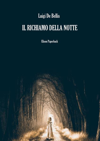 Il richiamo della notte - Luigi De Bellis - copertina
