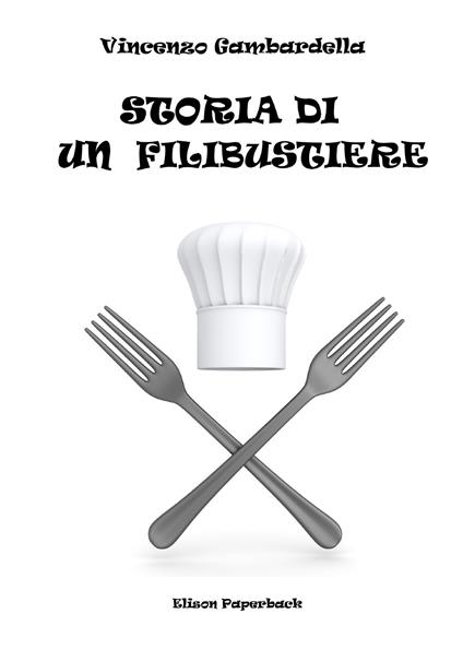 Storia di un filibustiere - Vincenzo Gambardella - copertina
