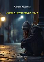 Quella notte senza luna