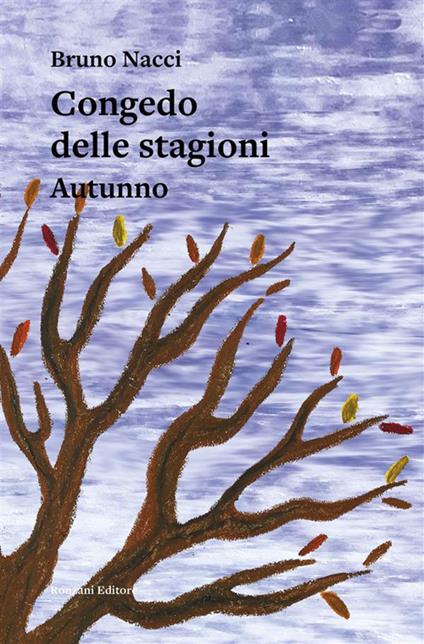 Congedo delle stagioni. Autunno - Bruno Nacci - ebook