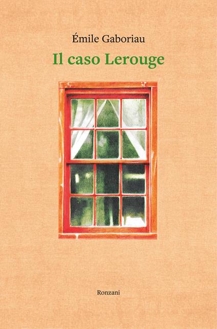 Il caso Lerouge - Émile Gaboriau - copertina