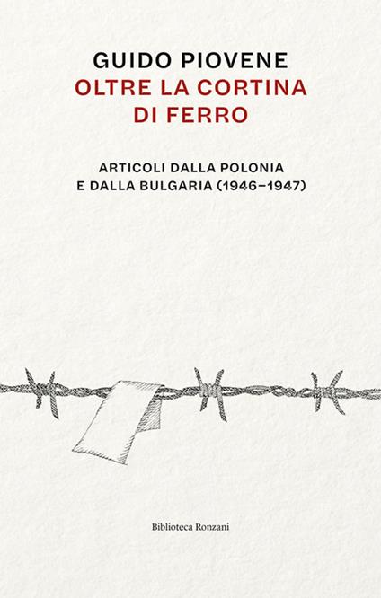Oltre la cortina di ferro. Articoli dalla Polonia e dalla Bulgaria (1946-1947) - Guido Piovene,Raoul Bruni - ebook