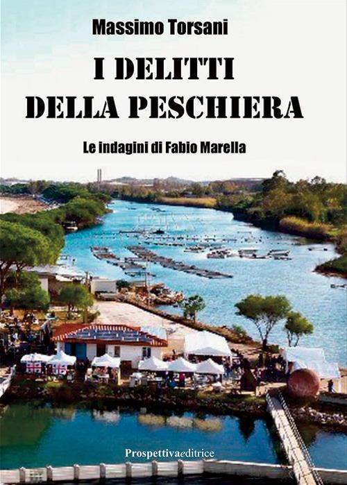 I delitti della peschiera - Massimo Torsani - copertina