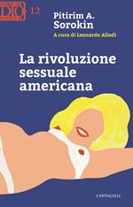 La rivoluzione sessuale americana