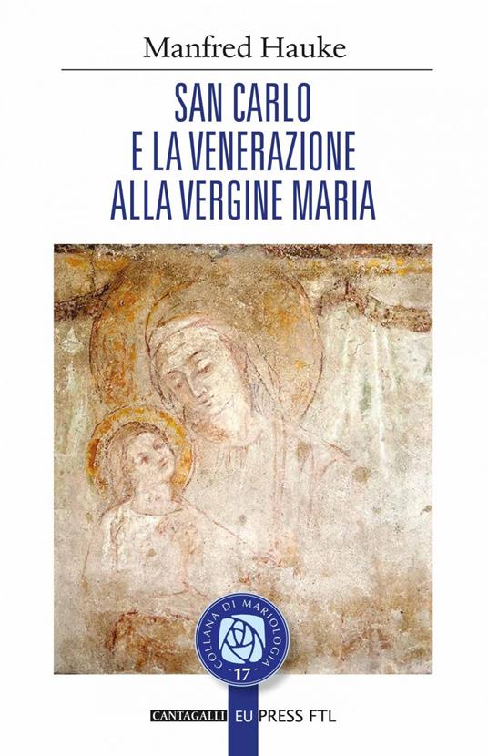 San Carlo e la venerazione alla vergine Maria - Manfred Hauke - ebook