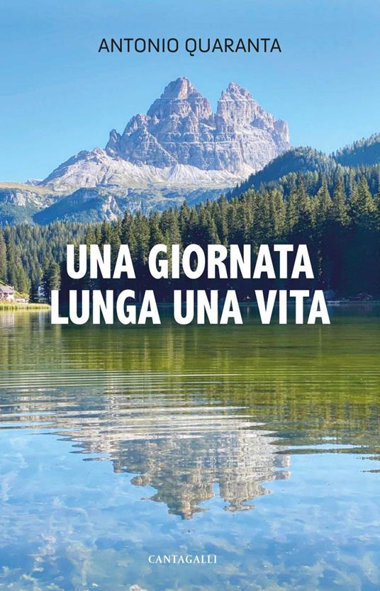 Una giornata lunga una vita - Antonio Quaranta - ebook