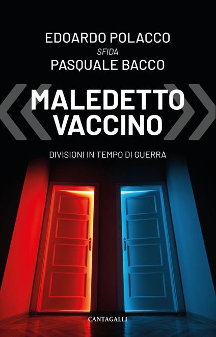 «Maledetto vaccino». Divisioni in tempo di guerra - Pasquale Bacco,Edoardo Polacco - ebook