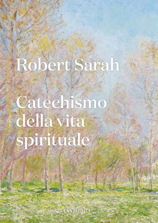 Catechismo della vita spirituale - Robert Sarah - copertina