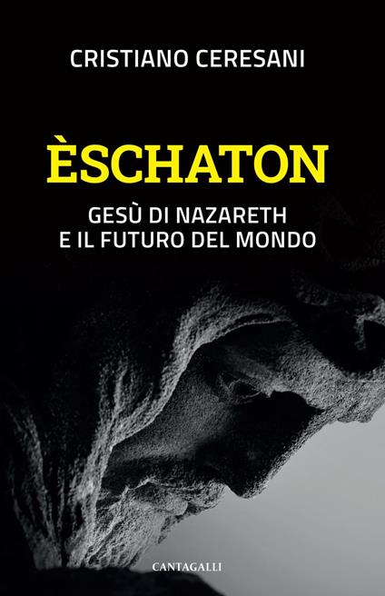 Èschaton. Gesù di Nazareth e il futuro del mondo - Cristiano Ceresani - ebook