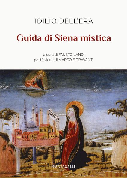 Guida di Siena mistica - Idilio Dell'Era - copertina