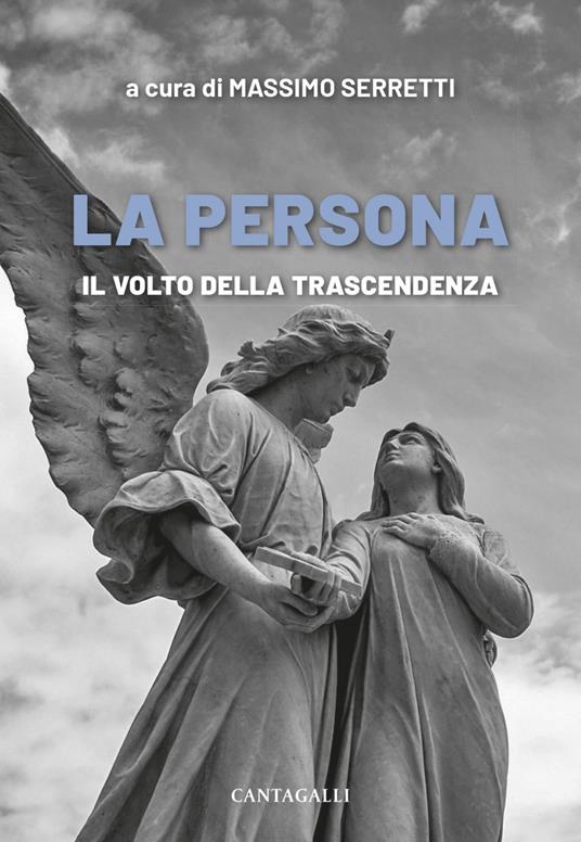 La persona. Il volto della trascendenza - Massimo Serretti - ebook