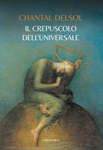 Il crepuscolo dell'universale