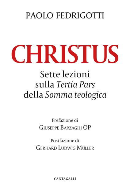 Christus. Sette lezioni sulla «Tertia pars» della «Somma teologica» - Paolo Fedrigotti - copertina
