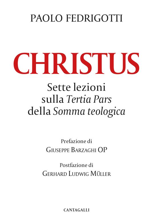 Christus. Sette lezioni sulla «Tertia pars» della «Somma teologica» - Paolo Fedrigotti - copertina