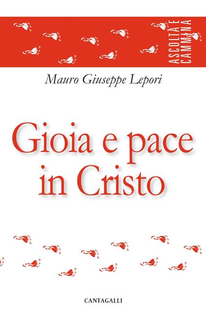 Gioia e pace in Cristo - Mauro Giuseppe Lepori - ebook