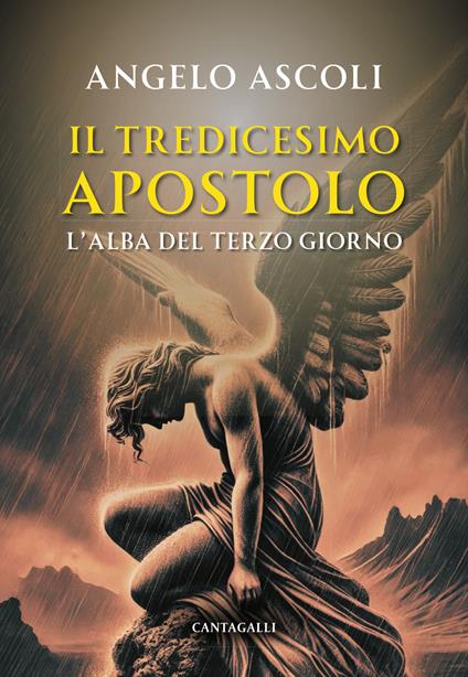 L'alba del terzo giorno. Il tredicesimo apostolo - Angelo Ascoli - copertina