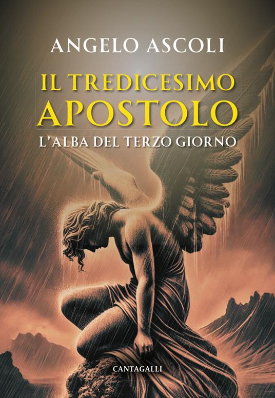 L'alba del terzo giorno. Il tredicesimo apostolo - Angelo Ascoli - copertina
