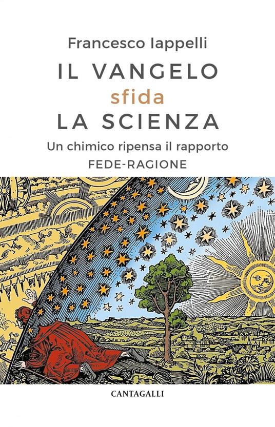Il Vangelo sfida la scienza. Un chimico ripensa il rapporto fede-ragione - Francesco Iappelli - ebook