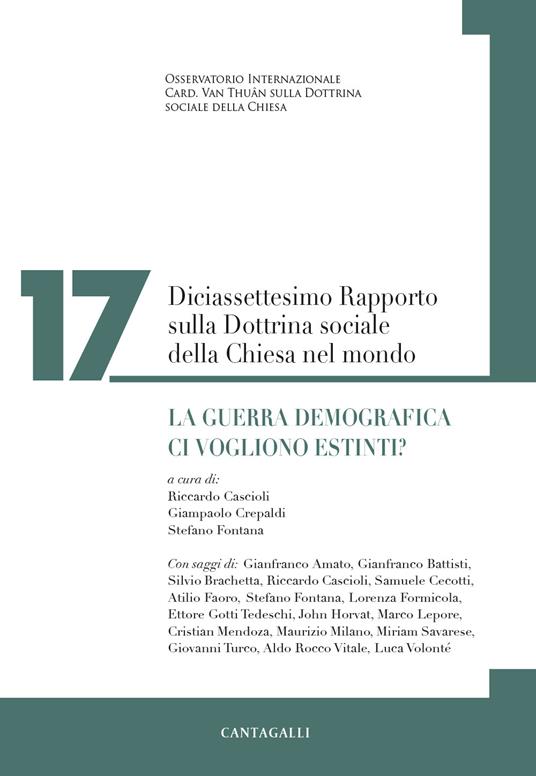 Diciassettesimo rapporto sulla dottrina sociale della Chiesa nel mondo. La guerra demografica. Ci vogliono estinti? - copertina
