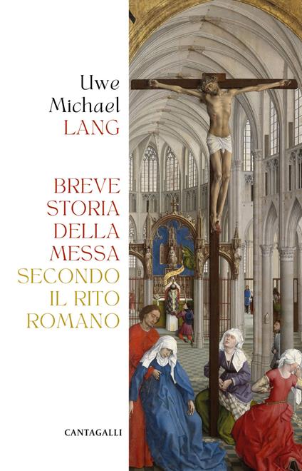 Breve storia della messa secondo il rito romano - Uwe Michael Lang - copertina