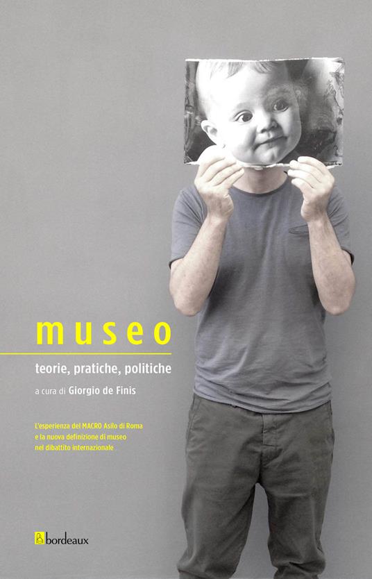 Museo. Teorie, pratiche, politiche - copertina