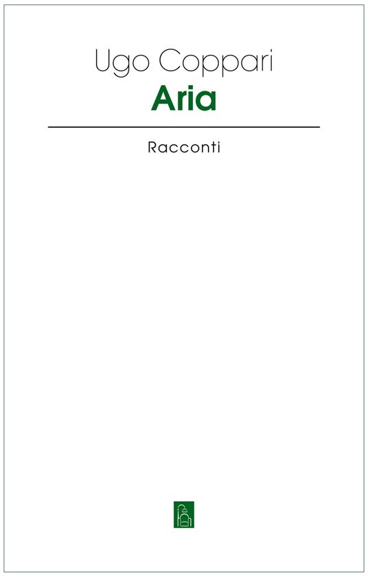 Aria - Ugo Coppari - ebook