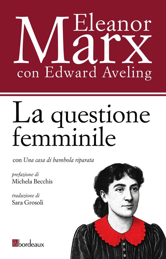 La questione femminile - Eleanor Marx,Edward Aveling - copertina