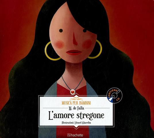 L' amore stregone. Con CD-Audio - Manuel De Falla - copertina