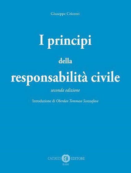 I principi della responsabilità civile. Nuova ediz. - Giuseppe Cricenti - copertina