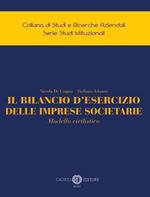 Il bilancio d'esercizio delle imprese societarie. Modello civilistico