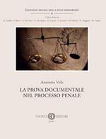 La prova documentale nel processo penale. Nuova ediz.