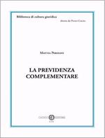 La previdenza complementare. Nuova ediz.