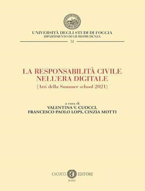 La responsabilità civile nell'era digitale. (Atti della Summer school 2021) - copertina
