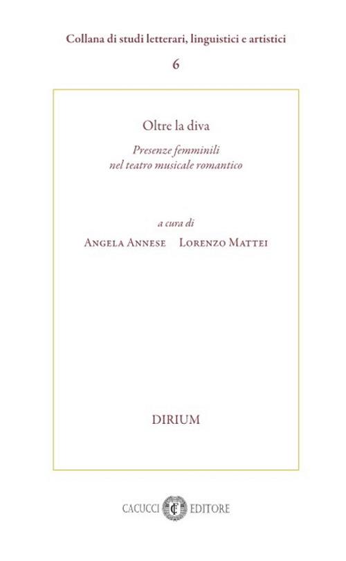 Oltre la diva. Presenze femminili nel teatro musicale romantico. Nuova ediz. - copertina