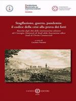 Stagflazione, guerra, pandemia: il codice della crisi alla prova dei fatti