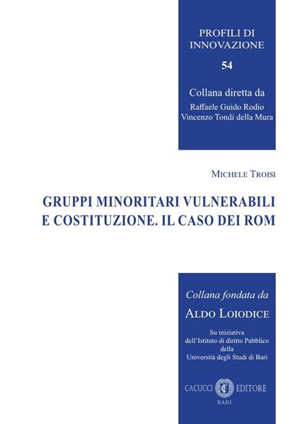 Gruppi minoritari vulnerabili e Costituzione. Il caso dei rom - Michele Troisi - copertina