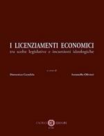 I licenziamenti economici. Tra scelte legislative e incursioni ideologiche
