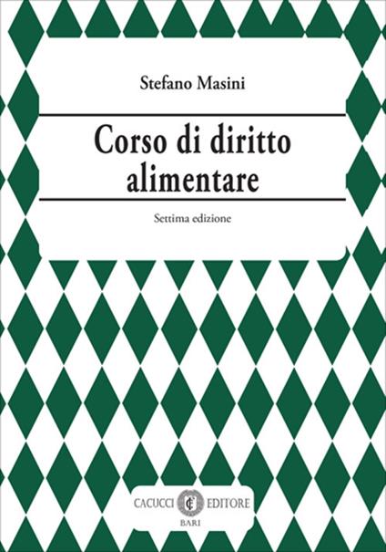 Corso di diritto alimentare - Stefano Masini - copertina