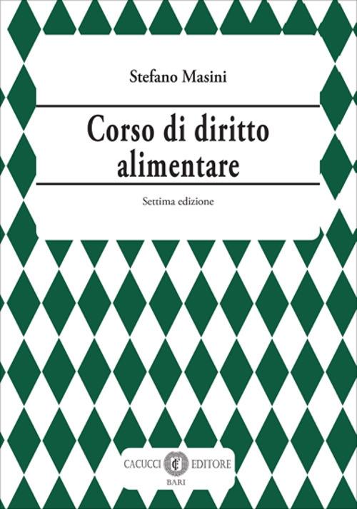 Corso di diritto alimentare - Stefano Masini - copertina