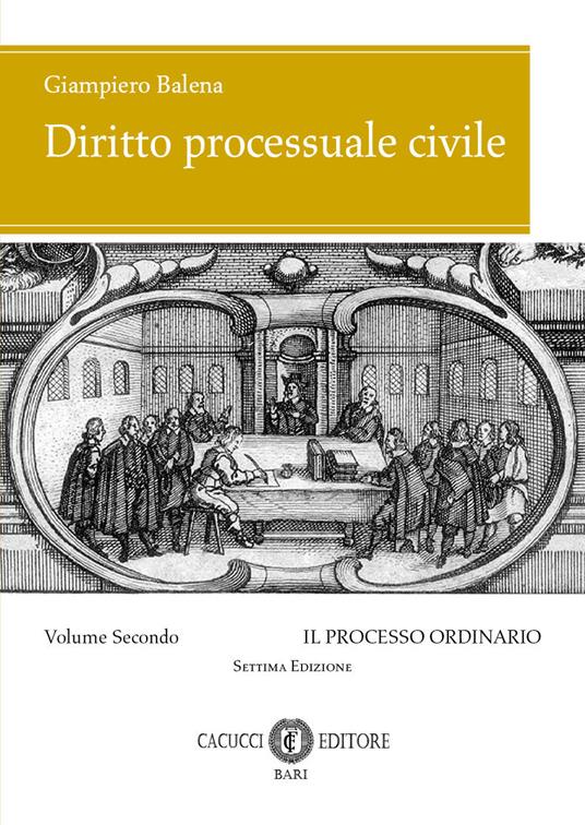 Diritto processuale civile. Vol. 2: Il processo ordinario - Giampiero Balena - copertina