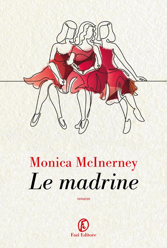 Le madrine - Monica McInerney - copertina