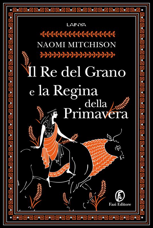 Il Re del Grano e la Regina della Primavera - Naomi Mitchison - copertina