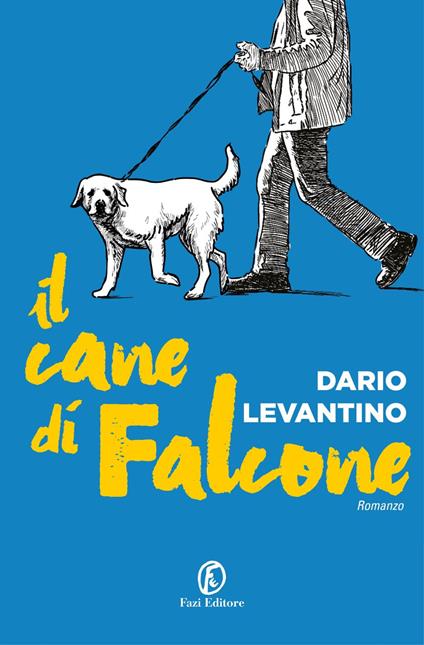 Il cane di Falcone - Dario Levantino - copertina